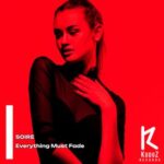 Soire – Everything Must Fade