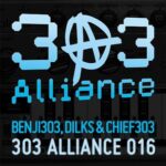 Benji303, Dilks – 303 Alliance 016