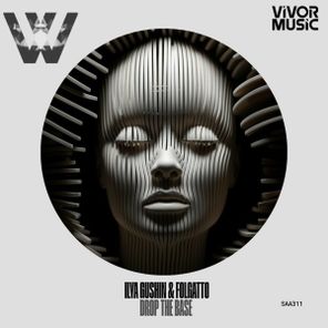 Ilya Gushin, Folgatto – Drop The Base