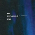 Umbra, Teej – Take You Away / Murk