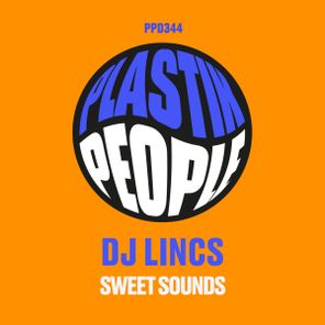 DJ LINCS – Sweet Sounds