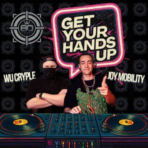 Joy Mobility, Wu Cryple – Get Your Hands Up