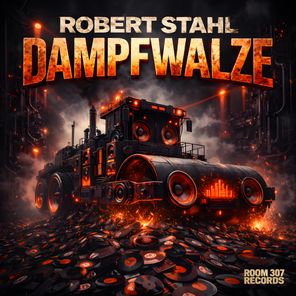 Robert Stahl – Dampfwalze