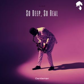 Gentleman (DJ) – So Deep, So Real
