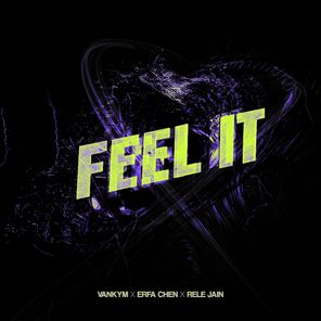 Erfa Chen, Vankym – Feel It
