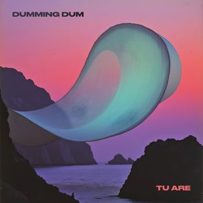 Dumming Dum – Tu Are