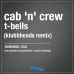 Klubbheads, Cab ‘N’ Crew – T-Bells (Klubbheads Remix)