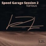 Neoteq, Old Bass System – Various – Speed Garage Session 2
