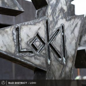 Bad District – Loki