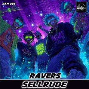 Sellrude – Ravers