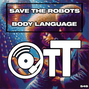 Save The Robots – Body Language