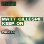 Matt Gillespie – Keep On