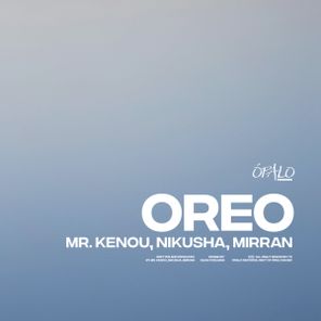 MR. KENOU, Mirran – Oreo