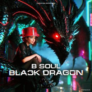 B Soul – Black Dragon