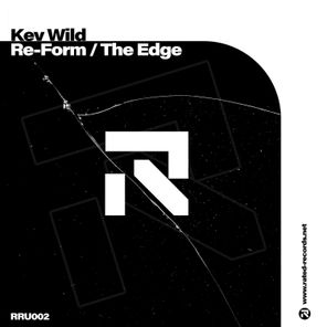 Kev Wild – Re-Form / The Edge