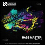 Bass Master – Mr dj