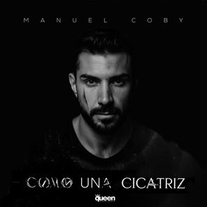 Manuel Coby – Como una Cicatriz (Extended Mix)