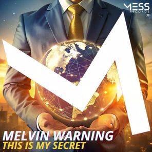 Melvin Warning – This Is My Secret