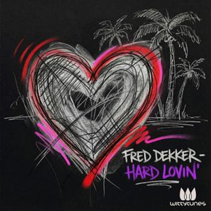 Fred Dekker - Hard Lovin 1 Fred Dekker – Hard Lovin