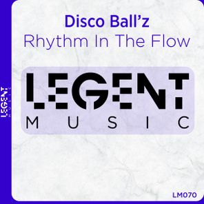 Disco Ball’z – Rhythm In The Flow