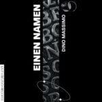 Dino Massimo – Einen Namen