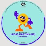 Lucas Martins (BR) – Get Loose