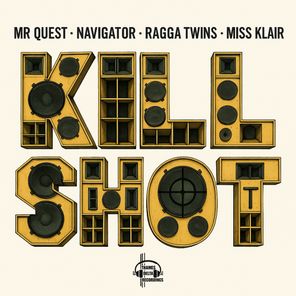 Ragga Twins, Navigator – Kill Shot
