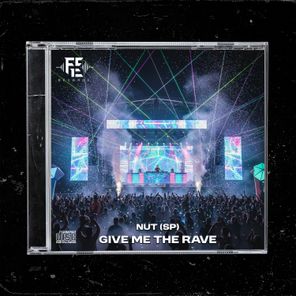 Nut (Sp) – Give Me The Rave