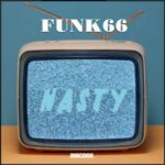 funk66 – Nasty