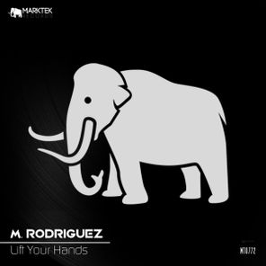 M. Rodriguez - Lift Your Hands 1 M. Rodriguez – Lift Your Hands