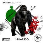 Jero Lopez – It´s Your Time