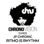 JP Chronic – Ritmo Is Rhythm
