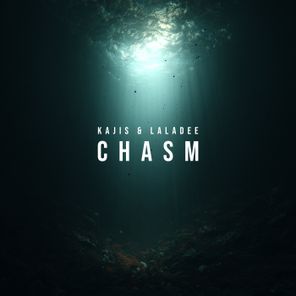 Laladee, Kajis – Chasm