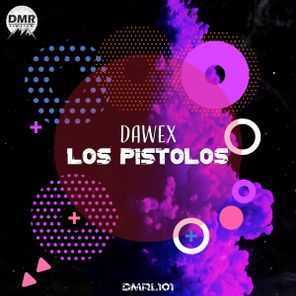 Dawex – Los Pistolos