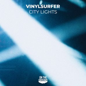 Vinylsurfer – City Lights