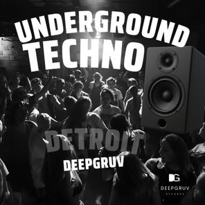 DEEP GRUV – UNDERGROUND TECHNO