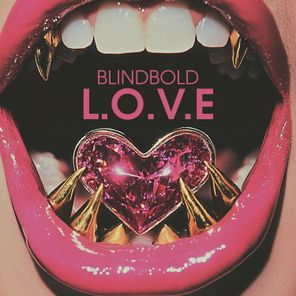 Blindbold – L.O.V.E.