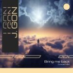 JGon – Bring Me Back (Vocal Mix)