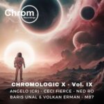 Volkan Erman, NED RO – Chromologic X, Vol. IX