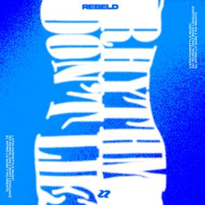 Rebeld – Rhythm Don’t Lie