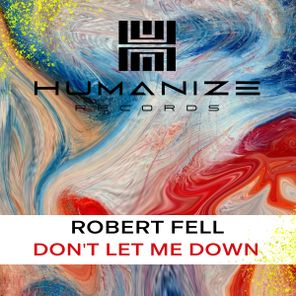 Robert Fell - Don't Let Me Down 1 Robert Fell – Don’t Let Me Down