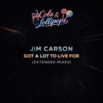 Jim Carson – Got a Lot to Live for – Extended Mixes