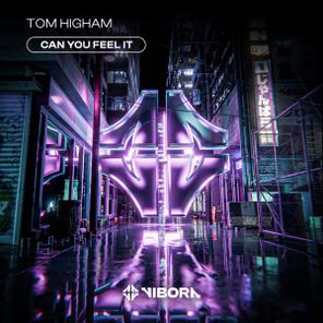 Tom Higham – Can You Feel It