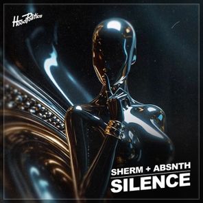 Sherm, ABSNTH – Silence