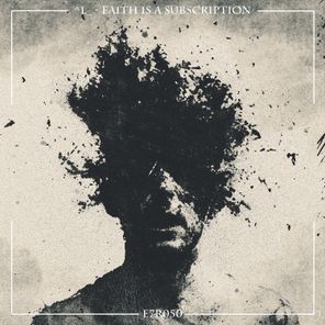 ^L_ – Faith Is a Subscription