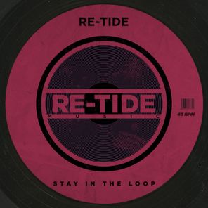Tape One, Re-Tide – Stay In The Loop