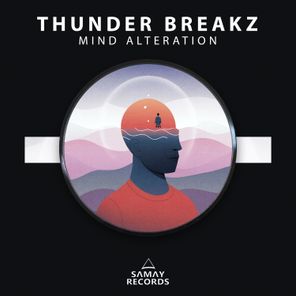 Thunder Breakz – Mind Alteration