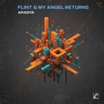 Aradya – Flint & My Angel Returns