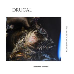 Drucal – Mas musica menos show