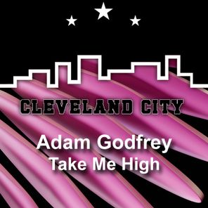 Adam Godfrey – Take Me High